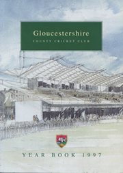 GLOUCESTERSHIRE COUNTY CRICKET CLUB  YEAR BOOK 1997