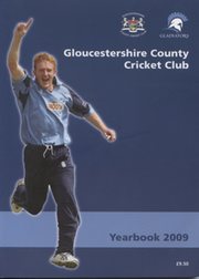 GLOUCESTERSHIRE COUNTY CRICKET CLUB  YEAR BOOK 2009