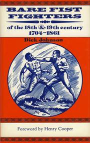 BARE FIST FIGHTERS OF THE 18TH AND 19TH CENTURY. 1704-1861