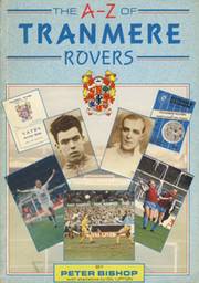 THE A-Z OF TRANMERE ROVERS