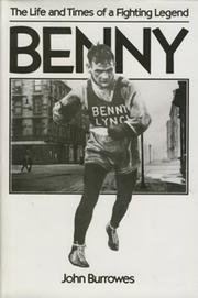 BENNY LYNCH. THE LIFE AND TIMES OF A FIGHTING LEGEND
