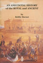 AN ANECDOTAL HISTORY OF THE ROYAL AND ANCIENT