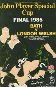 BATH V LONDON WELSH, JOHN PLAYER CUP FINAL 1985 RUGBY PROGRAMME