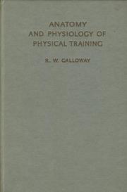 ANATOMY AND PHYSIOLOGY OF PHYSICAL TRAINING