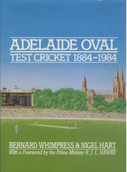 ADELAIDE OVAL TEST CRICKET 1884-1984