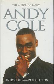 ANDY COLE. THE AUTOBIOGRAPHY
