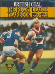 BRITISH COAL: THE RUGBY LEAGUE YEARBOOK 1990-1991