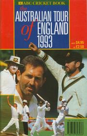 ABC CRICKET BOOK: AUSTRALIAN TOUR OF ENGLAND 1993
