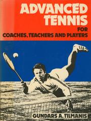 ADVANCED TENNIS FOR COACHES, TEACHERS AND PLAYERS