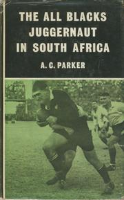 THE ALL BLACKS JUGGERNAUT IN SOUTH AFRICA