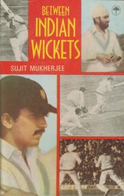 BETWEEN INDIAN WICKETS