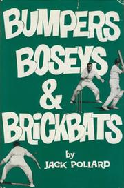 BUMPERS, BOSEYS & BRICKBATS
