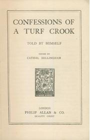 CONFESSIONS OF A TURF CROOK