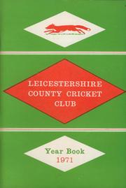 LEICESTERSHIRE COUNTY CRICKET CLUB 1971 YEARBOOK