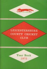 LEICESTERSHIRE COUNTY CRICKET CLUB 1972 YEARBOOK