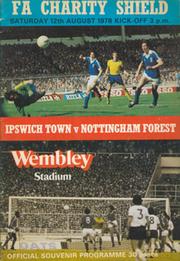 IPSWICH TOWN V NOTTINGHAM FOREST 1978 (CHARITY SHIELD) FOOTBALL PROGRAMME