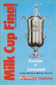 EVERTON V LIVERPOOL 1984 (MILK CUP FINAL) FOOTBALL PROGRAMME