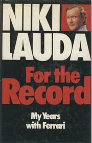 FOR THE RECORD. MY YEARS WITH FERRARI