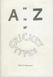 AN A TO Z OF CRICKET TYPES