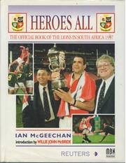 HEROES ALL - THE OFFICIAL BOOK OF THE LIONS IN SOUTH AFRICA 1997