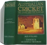 AUSTRALIAN CRICKET: THE GAME AND THE PLAYERS