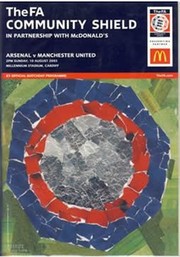 ARSENAL V MANCHESTER UNITED 2003 (COMMUNITY SHIELD) FOOTBALL PROGRAMME