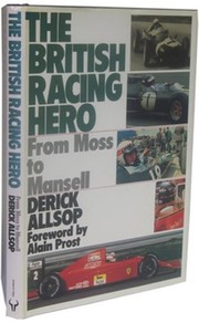 THE BRITISH RACING HERO: FROM MOSS TO MANSELL