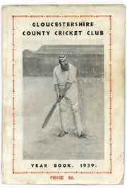 GLOUCESTERSHIRE COUNTY CRICKET CLUB YEAR BOOK 1939
