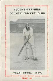 GLOUCESTERSHIRE COUNTY CRICKET CLUB  YEAR BOOK 1939