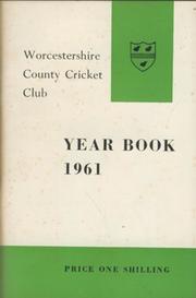 WORCESTERSHIRE COUNTY CRICKET CLUB YEAR BOOK 1961