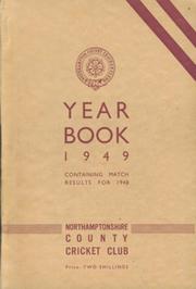 NORTHAMPTONSHIRE COUNTY CRICKET CLUB 1949 YEAR BOOK