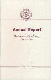 NORTHAMPTONSHIRE COUNTY CRICKET CLUB 1968 ANNUAL REPORT