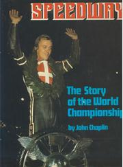 SPEEDWAY - THE STORY OF THE WORLD CHAMPIONSHIP