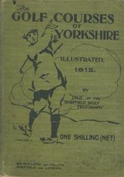 THE GOLF COURSES OF YORKSHIRE - ILLUSTRATED