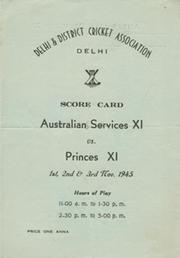 PRINCES XI V AUSTRALIAN SERVICES XI (DELHI) 1945 CRICKET SCORECARD