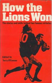 HOW THE LIONS WON: THE STORIES AND SKILLS BEHIND TWO FAMOUS VICTORIES