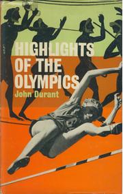 HIGHLIGHTS OF THE OLYMPICS - FROM ANCIENT TIMES TO THE PRESENT