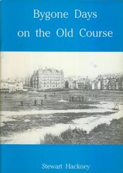BYGONE DAYS ON THE OLD COURSE