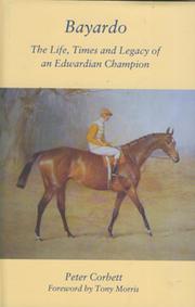 BAYARDO - THE LIFE, TIMES AND LEGACY OF AN EDWARDIAN CHAMPION