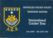 AUSTRALIAN CRICKET SOCIETY TASMANIAN MASTERS INTERNATIONAL CRICKET TOUR 1993 BROCHURE  