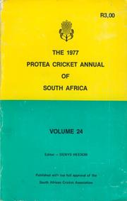 THE 1977 PROTEA CRICKET ANNUAL OF SOUTH AFRICA