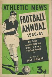 ATHLETIC NEWS FOOTBALL ANNUAL 1940-41