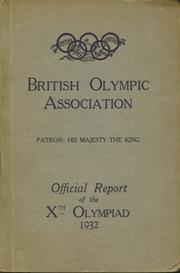 BRITISH OLYMPIC ASSOCIATION REPORT - LOS ANGELES 1932