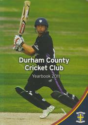 DURHAM COUNTY CRICKET CLUB YEARBOOK 2011