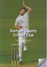 DURHAM COUNTY CRICKET CLUB YEARBOOK 2013
