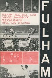 FULHAM FOOTBALL CLUB OFFICIAL HANDBOOK 1967-68