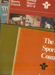 THE SPORTS COUNCIL ANNUAL REPORTS 1973-74 TO 1987-88 - 12 IN TOTAL
