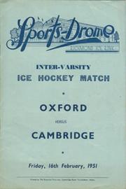 OXFORD V CAMBRIDGE 1951 INTER-VARSITY ICE HOCKEY PROGRAMME