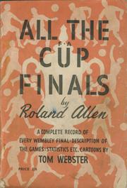 ALL THE F.A. CUP FINALS
