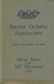 BRITISH OLYMPIC ASSOCIATION REPORT - BERLIN 1936